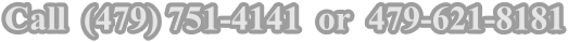Call  (479) 751-4141  or  479-621-8181